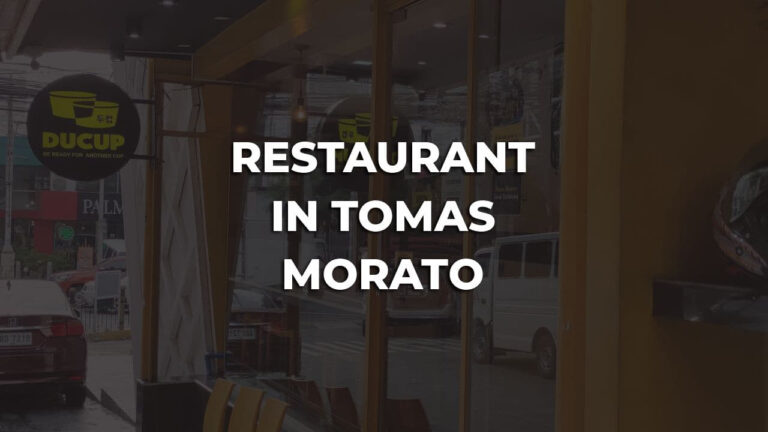 best restaurant in tomas morato philippines