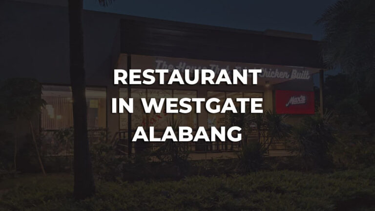 best restaurant in westgate alabang philippines
