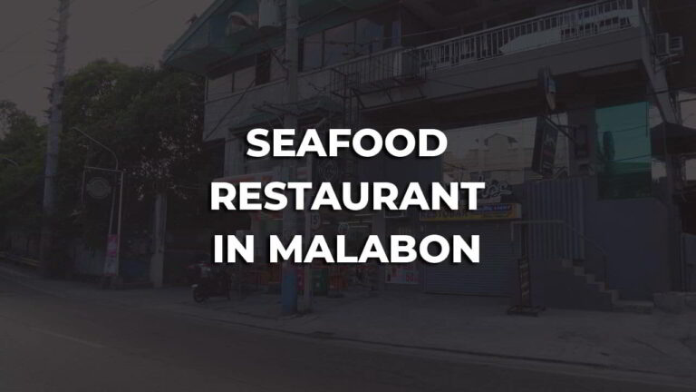 cozy & best seafood restaurant in malabon philippines