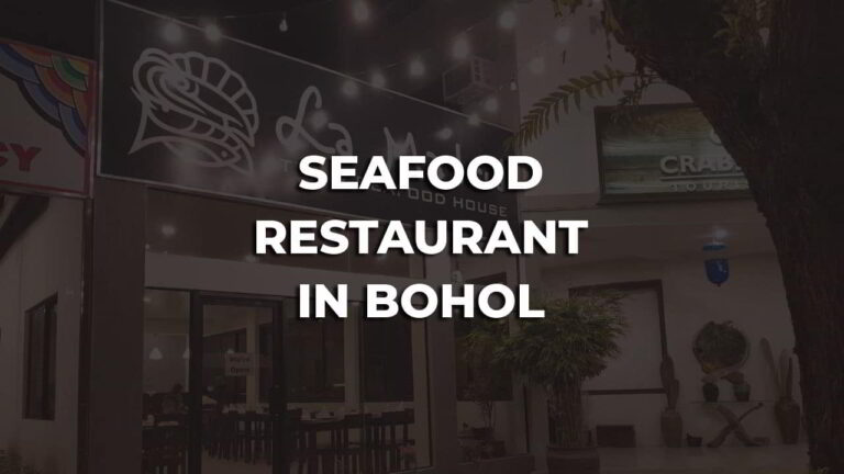 seafood restaurant in bohol philippines you must try