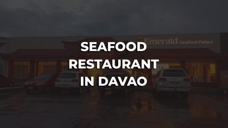 seafood restaurant in davao philippines you can't miss